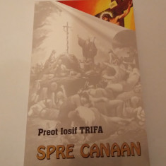 SPRE CANAAN - PREOT IOSIF TRIFA
