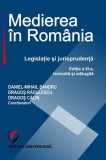 Medierea &icirc;n Rom&acirc;nia. Legislaţie şi jurisprudenţă - Paperback brosat - Alina Irina Donescu, Anamaria Lucia Zaharia, Camelia Gagu, Constantin-Adi Gavril