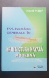 Solicitări generale &icirc;n arhitectura navală modernă - Viorel Maier