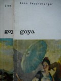 Goya - sau drumul spinos al cunoasterii (2 vol.) - Lion Feuchtwanger
