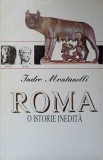 ROMA, O ISTORIE INEDITA-INDRO MONTANELLI-364565