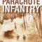 Parachute Infantry: An American Paratrooper&#039;s Memoir of D-Day and the Fall of the Third Reich