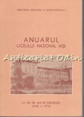 Anuarul Liceului National Iasi La 150 De Ani De Existenta 1828-1978 foto