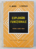 EXPLORARI FUNCTIONALE (PENTRU CADRE MEDII) ED. a - II - a de FL. MARIN , C. POPESCU , 1978