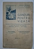 Carte Veche A. Radulescu-Pogoneanu: Ganduri pentru Viata, 320 Pagini, Stare Buna
