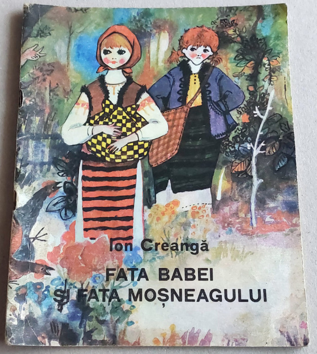 Fata babei si fata mosneagului - Ion Creanga, ilustratii Stefan Nastac