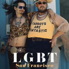 Lgbt: San Francisco: The Daniel Nicoletta Photographs