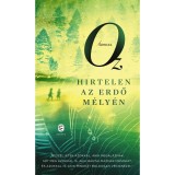 Hirtelen az erdő m&eacute;ly&eacute;n - &Aacute;mosz Oz