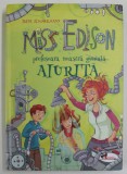 MISS EDISON , PROFESOARA NOASTRA ( GENIALA ) AIURITA de IRENE ZIMMERMANN , 2017