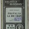 PRAVALIA LA DOI CRAPI de ANDRE THEURIET , COLECTIA &#039; BIBLIOTECA MINERVEI &#039; NR. 65 , 1909