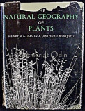 The Natural Geography Of Plants - Henry A. Cleason, Arthur Cronquist, 2012
