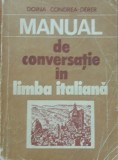 MANUAL DE CONVERSATIE IN LIMBA ITALIANA - DOINA CONDREA-DERER