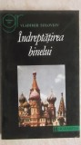Vladimir Soloviov - Indreptatirea binelui. Filozofia morala (vezi detalii pentru livrare in tara), 1994, Humanitas