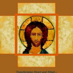 The Wisdom Jesus: Transforming Heart and Mind-A New Perspective on Christ and His Message
