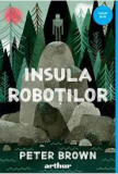 Cumpara ieftin Insula robotilor, Arthur