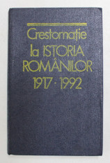 CRESTOMATIE LA ISTORIA ROMANILOR ( 1917 - 1992 ) , 1993 foto