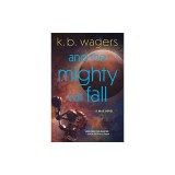 And the Mighty Will Fall: A Neog Novel