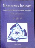 MASONERIE SI IUDAISM. SUPER THINK-THANK-URI SI CLUBURI MONDIALE-CORNEL DAN NICULAE-269043