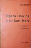 OPERA ISTORICA A LUI KARL MARX
