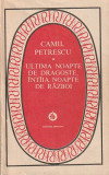 CAMIL PETRESCU - ULTIMA NOAPTE DE DRAGOSTE INTAIA NOAPTE DE RAZBOI