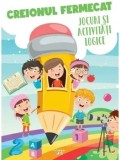 Creionul fermecat. Jocuri si activitati logice/***