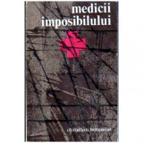 Christian Bernadac - Medicii imposibilului - 106079