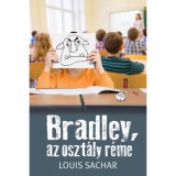 Bradley, az oszt&aacute;ly r&eacute;me - Louis Sachar, 2024