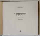 IL FASCINO ENIGMATICO DI M. C. ESCHER di MICHELE EMMER , 1989