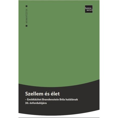 Szellem &amp;eacute;s &amp;eacute;let - Eml&amp;eacute;kk&amp;ouml;tet Brandenstein B&amp;eacute;la hal&amp;aacute;l&amp;aacute;nak 30. &amp;eacute;vfordul&amp;oacute;j&amp;aacute;ra - Moln&amp;aacute;r M&amp;aacute;rton foto