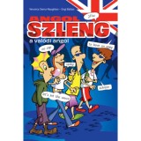 Angol szleng - A val&oacute;di angol - Engi Bal&aacute;zs