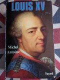 Michel Antoine, Louis XV, biografie