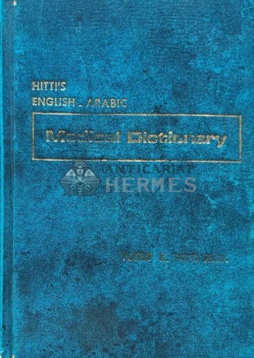 HITTI&#039;S MEDICAL DICTIONARY - 1977 - Yusuf K. Hitti (B210)