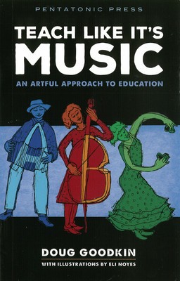 Teach Like It&amp;#039;s Music: An Artful Approach to Education foto