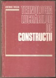 Tehnologia lucrarilor de constructii-Antonie Trelea