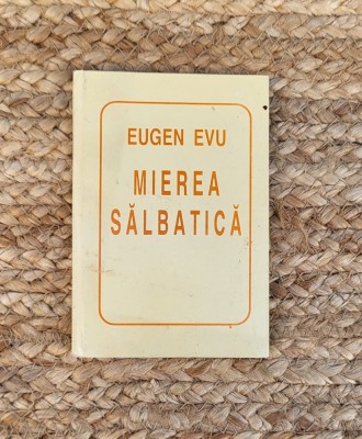 MIEREA SALBATICA -EUGEN EVU foto