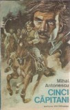 Cinci capitani - Mihai Antonescu