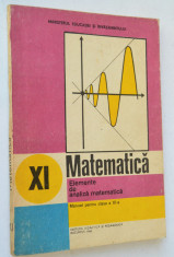 Matematica Elemente de analiza matematica - manual pentru clasa a XI 1986 foto