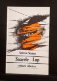 Valeriu Stancu - Soarele Lup - Prima ediție