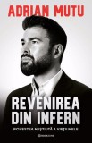 Carte Adrian Mutu: Revenirea din infern - Editura Bookzone