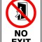 No exit signs