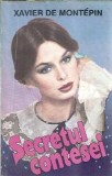 Secretul contesei Roman Clasica Xavier de Montepin Editura Cometa 1993 Coperta Cartonata Editie Veche Carti Beletr