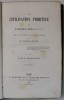 LA CIVILISATION PRIMITIVE par M. EDWARD B. TYLOR , TOME PREMIER , 1876