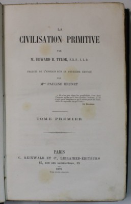 LA CIVILISATION PRIMITIVE par M. EDWARD B. TYLOR , TOME PREMIER , 1876 foto
