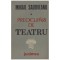 Mihail Sadoveanu - Preocupari de teatru - 128781