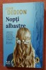 Nopti albastre. Editura Pandora Publishing, 2021 - Joan Didion, Pandora M