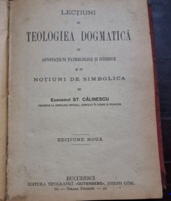 Economul St. Calinescu - Lectiuni de Teologiea Dogmatica foto