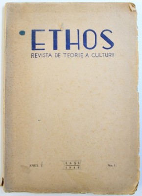 ETHOS - REVISTA DE TEORIE A CULTURII , ANUL I , No. 1 , 1944 foto