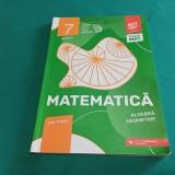 MATEMATICĂ ALGEBRĂ GEOMETRIE *CAIET DE LUCRU PARTEA I /CLASA A VII-A *3