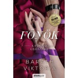 A fogs&aacute;g gy&ouml;ny&ouml;re (bőv&iacute;tett &uacute;jrakiad&aacute;s) - Bar&aacute;th Vikt&oacute;ria