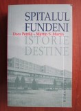 RARA, Spitalul Fundeni: Istorie si Destine - Dora Petrila, Martin S. Martin (2004) NOUA - Biografii, Istorie Medicala, livrare imediata curier rapid